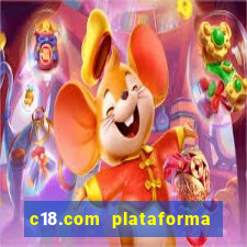 c18.com plataforma de jogos